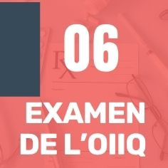 EXAMEN DE L'OIIQ